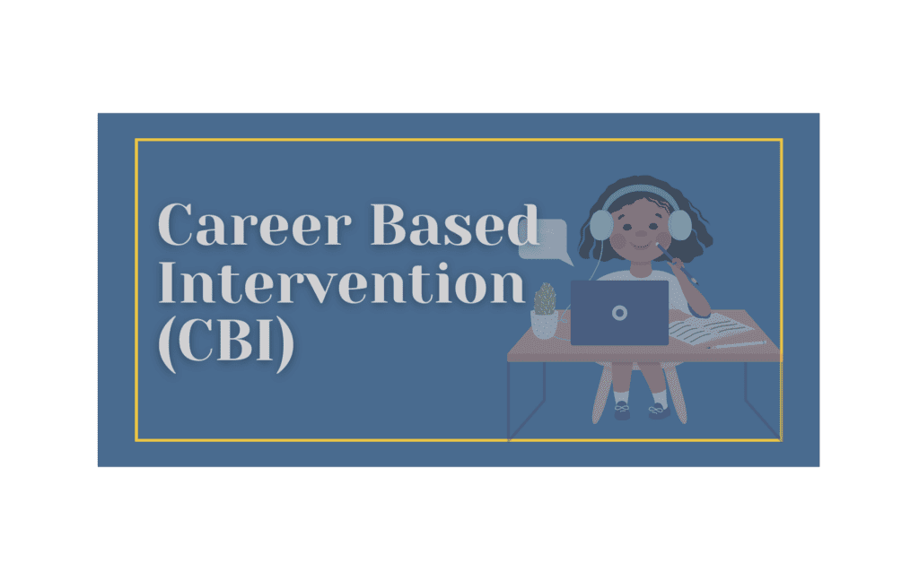 Career Based Intervention